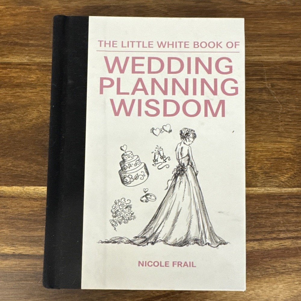 Skyhorse Wedding Planning Wisdom Book Women OS‎ White Nicole Frail Hardcover